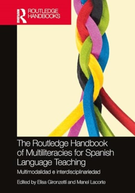 The Routledge Handbook of Multiliteracies for Spanish Language Teaching: multimodalidad e interdisciplinariedad