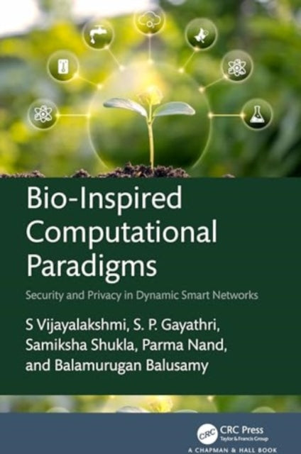 Bio-Inspired Computational Paradigms: Security and Privacy in Dynamic Smart Networks