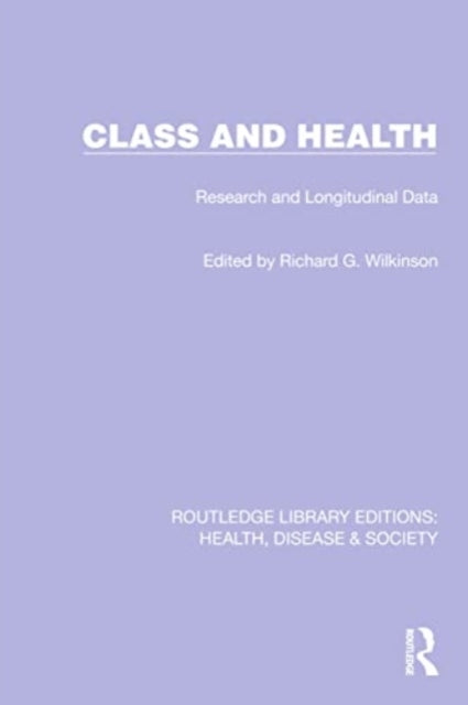 Class and Health: Research and Longitudinal Data