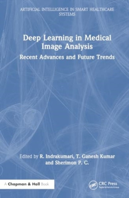 Deep Learning in Medical Image Analysis: Recent Advances and Future Trends