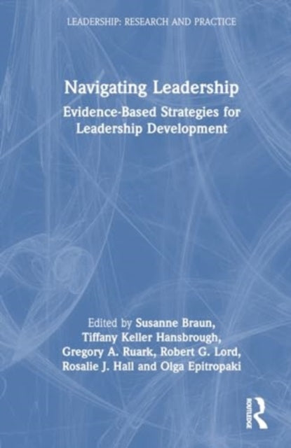 Navigating Leadership: Evidence-Based Strategies for Leadership Development