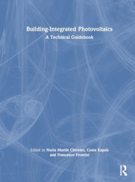 Building-Integrated Photovoltaics: A Technical Guidebook