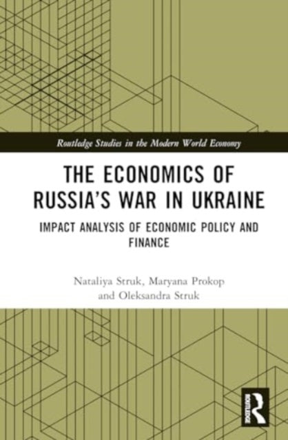 The Economics of Russia’s War in Ukraine: Impact Analysis of Economic Policy and Finance