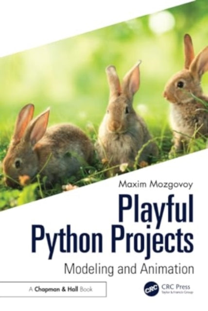 Playful Python Projects: Modeling and Animation