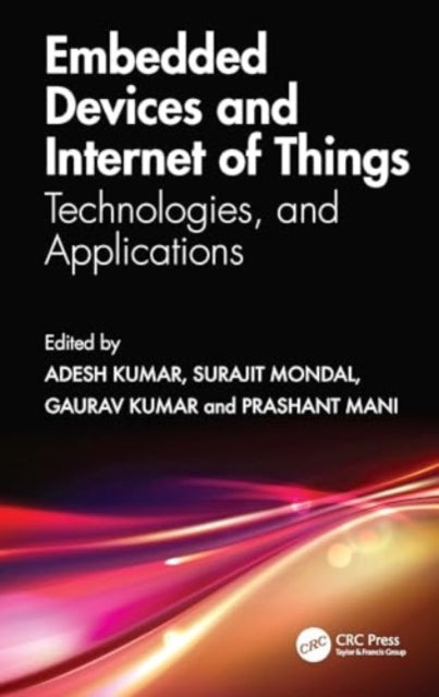 Embedded Devices and Internet of Things: Technologies, and Applications