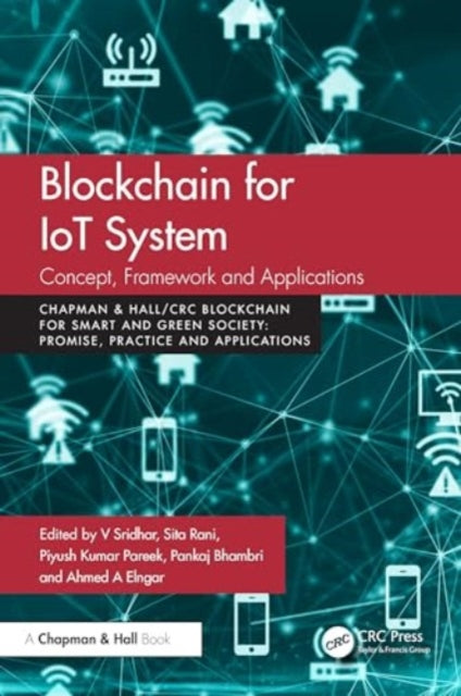 Blockchain for IoT Systems: Concept, Framework and Applications