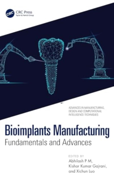 Bioimplants Manufacturing: Fundamentals and Advances