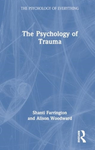 The Psychology of Trauma