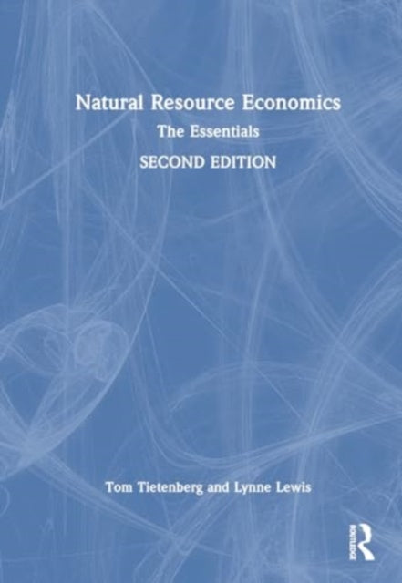 Natural Resource Economics: The Essentials