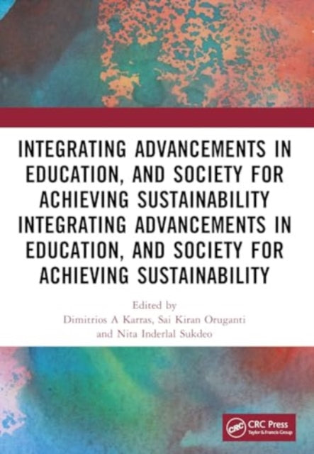 Integrating Advancements in Education, and Society for Achieving Sustainability: Research and Evidence-Based Strategies from the Developing world