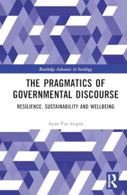The Pragmatics of Governmental Discourse: Resilience, Sustainability and Wellbeing