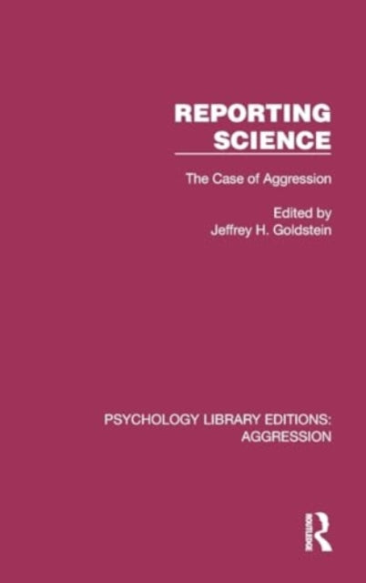 Reporting Science: The Case of Aggression