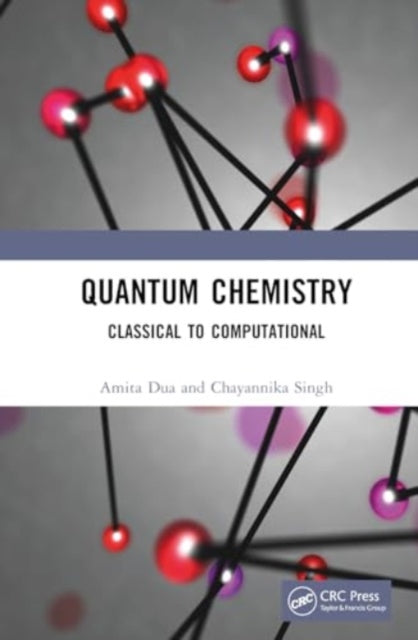 Quantum Chemistry: Classical to Computational