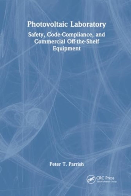 Photovoltaic Laboratory: Safety, Code-Compliance, and Commercial Off-the-Shelf Equipment