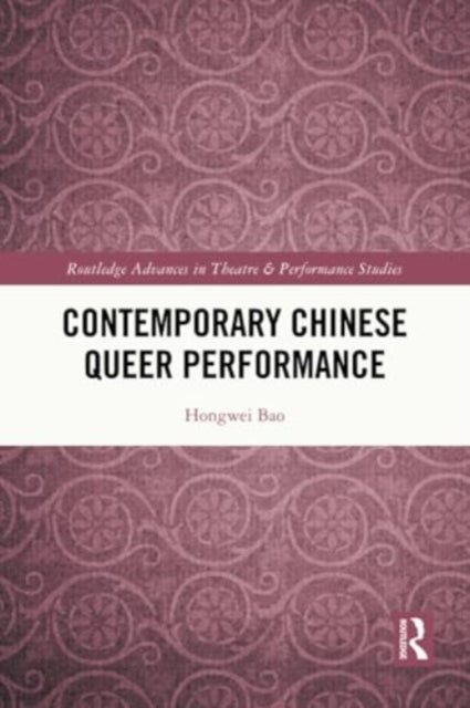 Contemporary Chinese Queer Performance