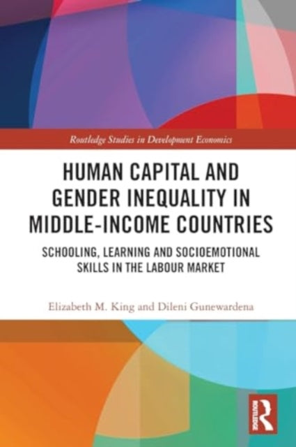 Human Capital and Gender Inequality in Middle-Income Countries: Schooling, Learning and Socioemotional Skills in the Labour Market