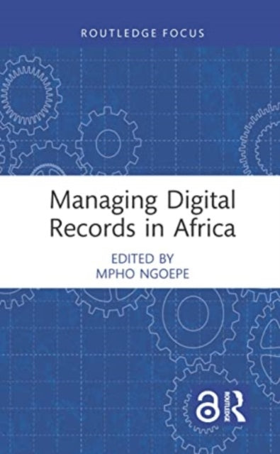Managing Digital Records in Africa
