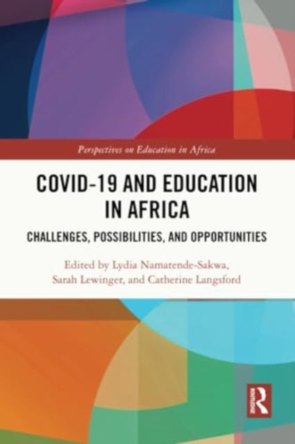 COVID-19 and Education in Africa: Challenges, Possibilities, and Opportunities