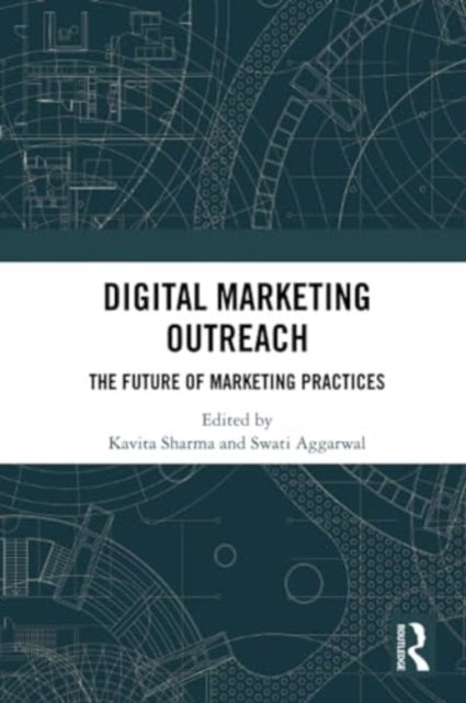 Digital Marketing Outreach: The Future of Marketing Practices