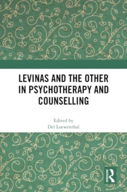 Levinas and the Other in Psychotherapy and Counselling