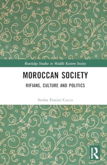 Rifian Society, Culture and Politics in Mediterranean Morocco