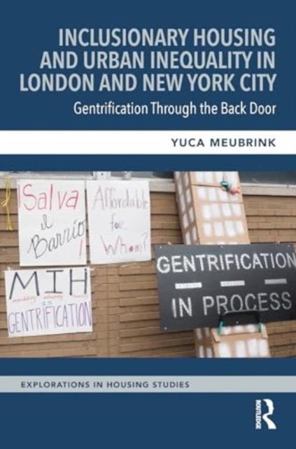 Inclusionary Housing and Urban Inequality in London and New York City: Gentrification Through the Back Door