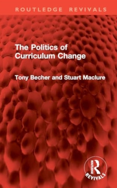 The Politics of Curriculum Change