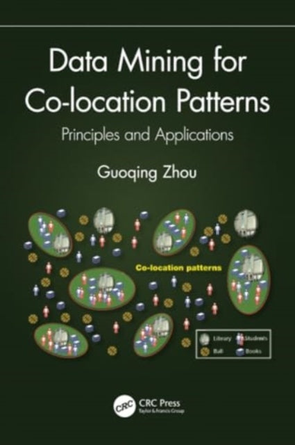 Data Mining for Co-location Patterns: Principles and Applications