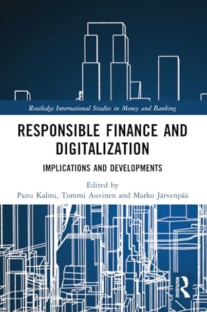 Responsible Finance and Digitalization: Implications and Developments