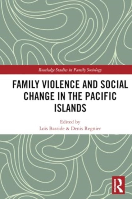 Family Violence and Social Change in the Pacific Islands