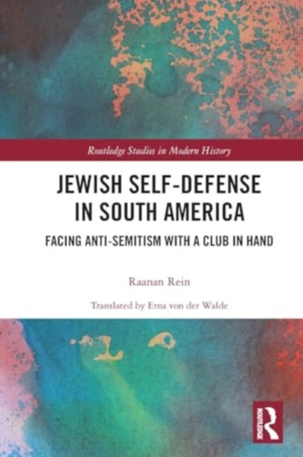 Jewish Self-Defense in South America: Facing Anti-Semitism with a Club in Hand