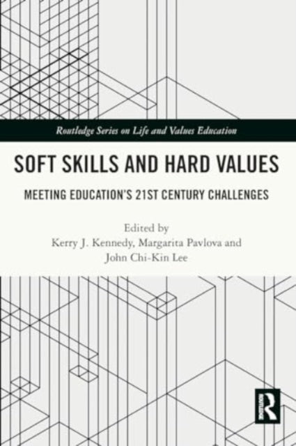 Soft Skills and Hard Values: Meeting Education's 21st Century Challenges