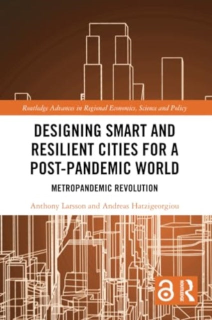 Designing Smart and Resilient Cities for a Post-Pandemic World: Metropandemic Revolution