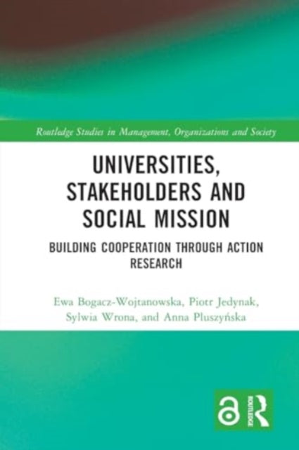 Universities, Stakeholders and Social Mission: Building Cooperation Through Action Research