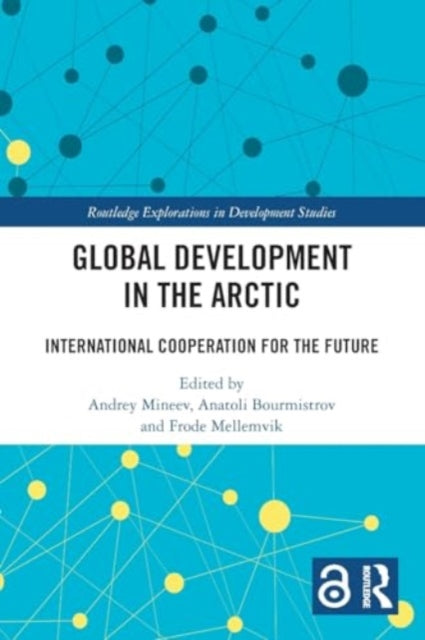 Global Development in the Arctic: International Cooperation for the Future