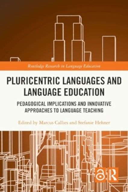 Pluricentric Languages and Language Education: Pedagogical Implications and Innovative Approaches to Language Teaching