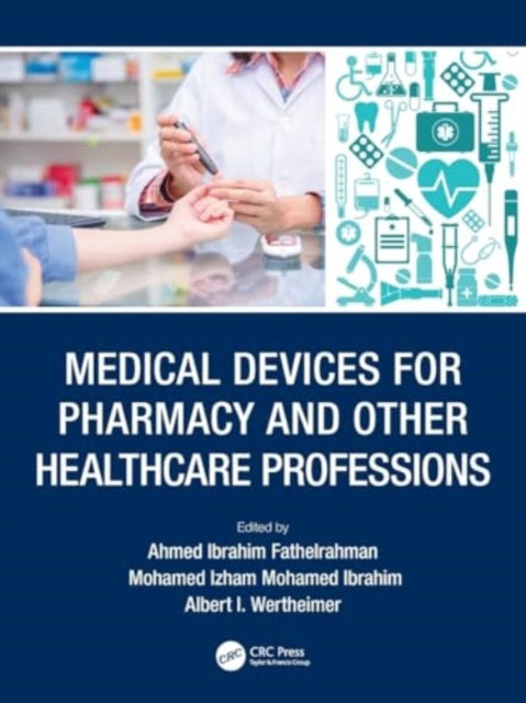 Medical Devices for Pharmacy and Other Healthcare Professions