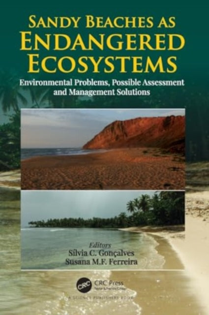 Sandy Beaches as Endangered Ecosystems: Environmental Problems, Possible Assessment and Management Solutions