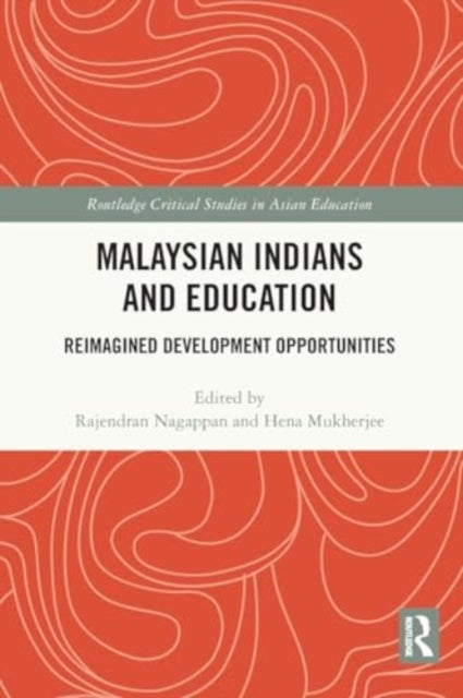 Malaysian Indians and Education: Reimagined Development Opportunities