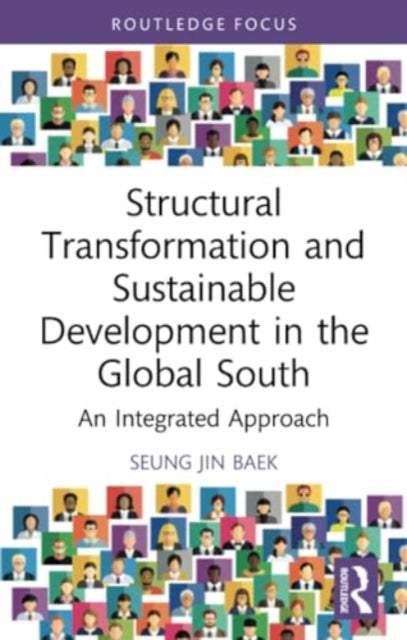 Structural Transformation and Sustainable Development in the Global South: An Integrated Approach