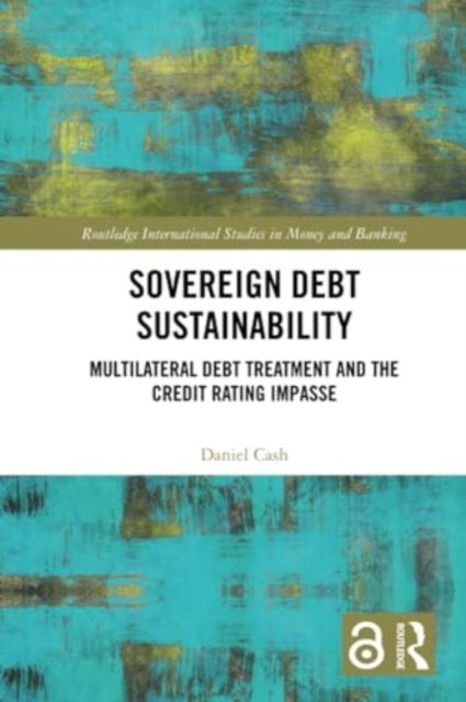 Sovereign Debt Sustainability: Multilateral Debt Treatment and the Credit Rating Impasse