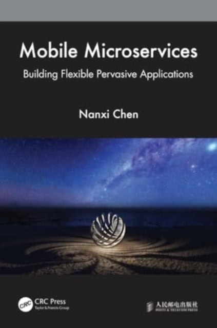 Mobile Microservices: Building Flexible Pervasive Applications