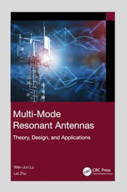 Multi-Mode Resonant Antennas: Theory, Design, and Applications