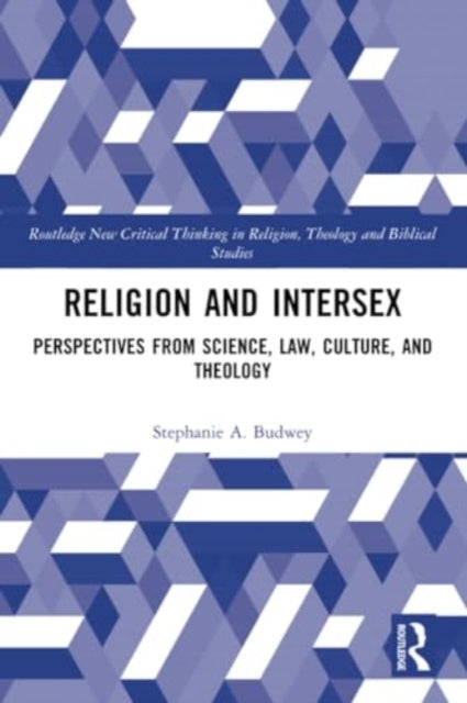 Religion and Intersex: Perspectives from Science, Law, Culture, and Theology