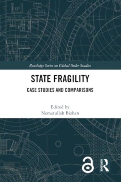 State Fragility: Case Studies and Comparisons