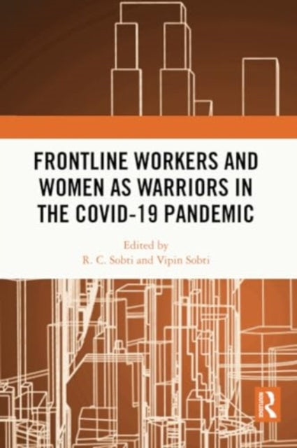 Frontline Workers and Women as Warriors in the Covid-19 Pandemic