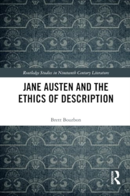 Jane Austen and the Ethics of Description