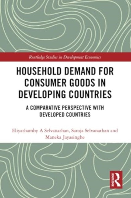 Household Demand for Consumer Goods in Developing Countries: A Comparative Perspective with Developed Countries