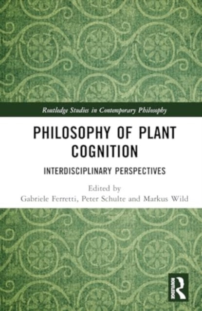 Philosophy of Plant Cognition: Interdisciplinary Perspectives