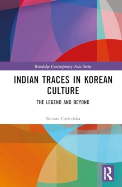 Indian Traces in Korean Culture: The Legend and Beyond
